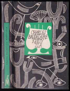 Květy zla - Charles Baudelaire (1964, Mladá fronta) - ID: 784032