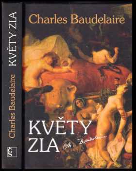 Květy zla - Charles Baudelaire (2013, Československý spisovatel) - ID: 834247