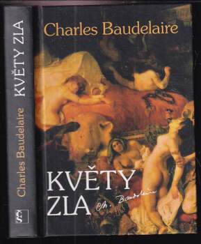 Květy zla - Charles Baudelaire (2013, Československý spisovatel) - ID: 799550