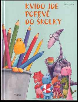 Sean Julian: Kvido jde poprvé do školky