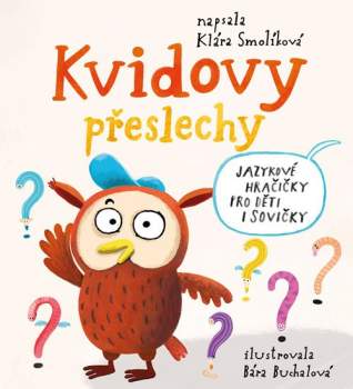 Klára Smolíková: Kvidovy přeslechy