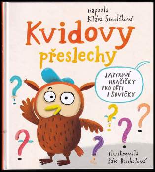 Klára Smolíková: Kvidovy přeslechy