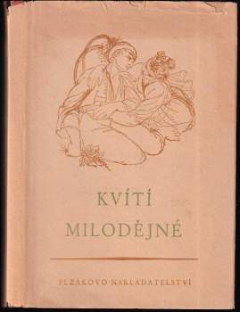 Marie Želibská-Vančíková: Kvítí milodějné