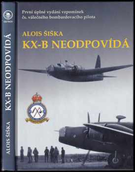Alois Šiška: KX-B neodpovídá