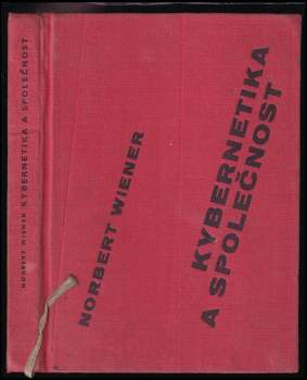 Norbert Wiener: Kybernetika a společnost