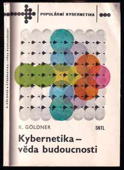 Klaus Göldner: Kybernetika - věda budoucnosti