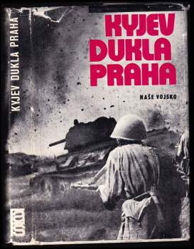 Kyjev - Dukla - Praha
