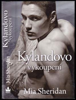 Mia Sheridan: Kylandovo vykoupení