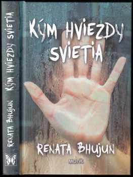 Renata Bhujun: Kým hviezdy svietia