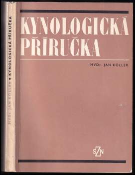 Jan Koller: Kynologická příručka