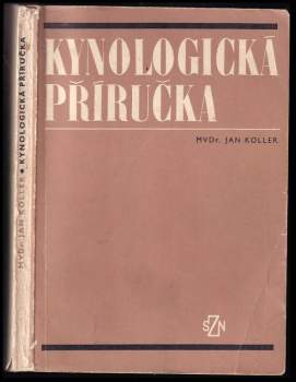 Jan Koller: Kynologická příručka