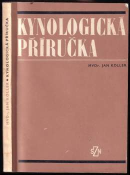 Jan Koller: Kynologická příručka