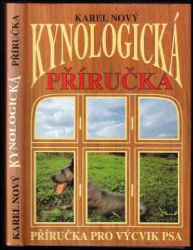 Kynologická příručka : Příručka pro výcvik psa