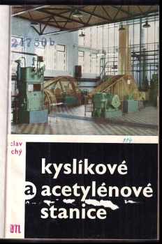 Václav Tichý: Kyslíkové a acetylénové stanice