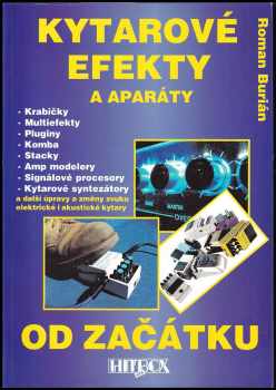 Roman Burián: Kytarové efekty a aparáty od začátku