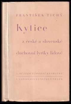 František Rut Tichý: Kytice z české a slovenské duchovní lyriky lidové