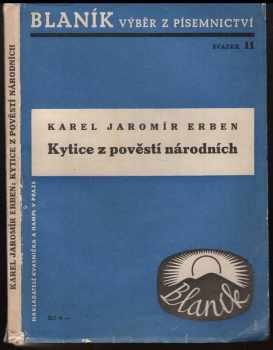 Karel Jaromír Erben: Kytice z pověstí národních