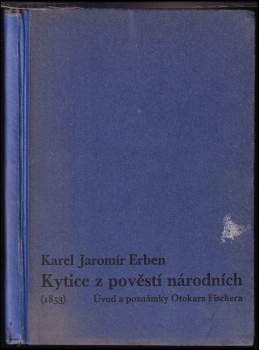 Karel Jaromír Erben: Kytice z pověstí národních