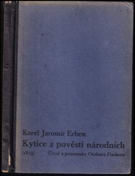 Karel Jaromír Erben: Kytice z pověstí národních