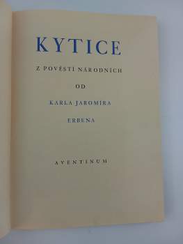 Karel Jaromír Erben: Kytice z pověstí národních