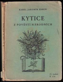 Karel Jaromír Erben: Kytice z pověstí národních