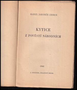 Karel Jaromír Erben: Kytice z pověstí národních