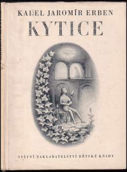 Karel Jaromír Erben: Kytice z pověstí národních