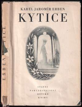 Karel Jaromír Erben: Kytice z pověstí národních