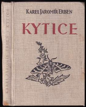 Karel Jaromír Erben: Kytice z pověstí národních