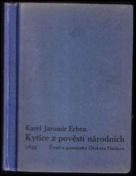 Karel Jaromír Erben: Kytice z pověstí národních