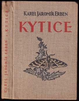 Karel Jaromír Erben: Kytice z pověstí národních