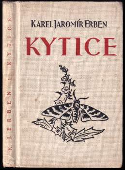 Karel Jaromír Erben: Kytice z pověstí národních