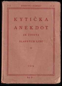 Kytička anekdot ze života slavných lidí I