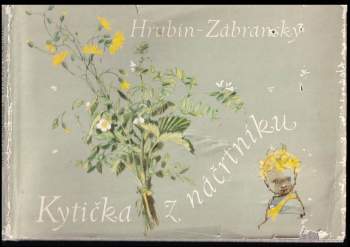 František Hrubín: Kytička z náčrtníku