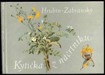 Kytička z náčrtníku - František Hrubín, Adolf Zábranský (1984, Albatros) - ID: 455552