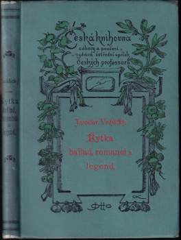 Kytka ballad, romancí a legend Jaroslava Vrchlického