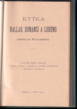 Jaroslav Vrchlický: Kytka ballad, romancí a legend Jaroslava Vrchlického