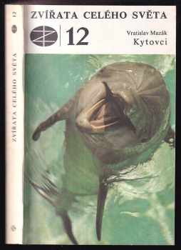 Vratislav Mazák: Kytovci