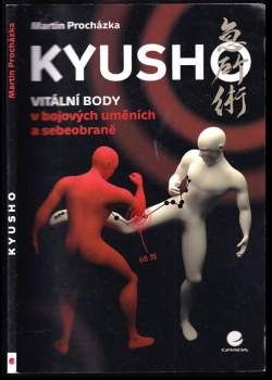 Kyusho - Vitální body v bojových uměních a sebeobraně ekniha