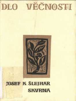 Josef Karel Šlejhar: Kyvadlo věčnosti