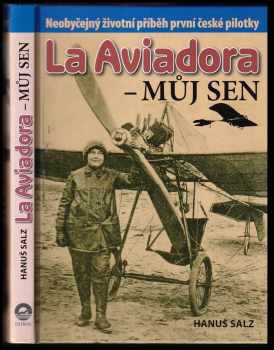 La Aviadora - můj sen