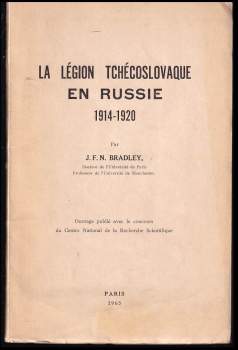 La Legion Tchecoslovaque En Russie 1914-1920