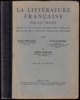 La littérature française par les textes pour la VIIe et VIIIe classes des gymnases réals et des gymnases réals de réforme