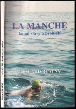 La Manche - kanál slávy a prokletí