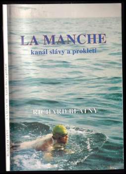 La Manche - kanál slávy a prokletí