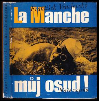 František Venclovský: La Manche - můj osud