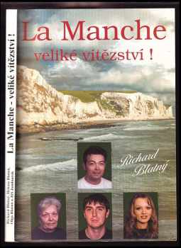 La Manche - veliké vítězství!