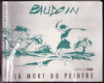 Edmond Baudoin: La mort du peintre
