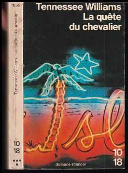 Tennessee Williams: La quête du chevalier
