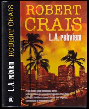 Robert Crais: LA. rekviem.